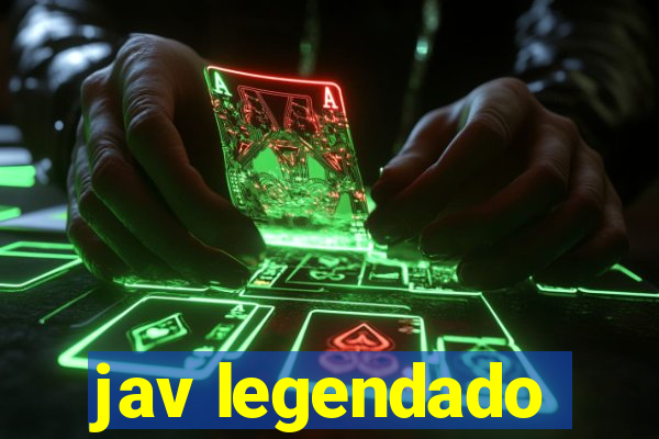 jav legendado